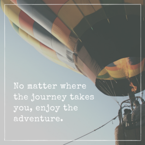 no-matter-wherethe-journey-takes-you-enjoy-theadventure
